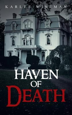 Haven of Death by Wiseman, Karlee