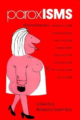 Paroxisms: Satires by Brock, Edwin