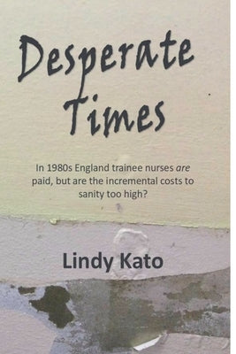Desperate Times by Kato, Lindy