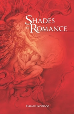 Shades of Romance by Richmond, Daniel