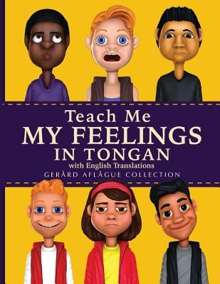 Teach Me My Feelings in Tongan: with English Translations by Aflague, Gerard