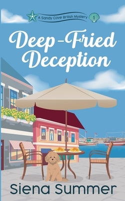 Deep-Fried Deception by Summer, Siena