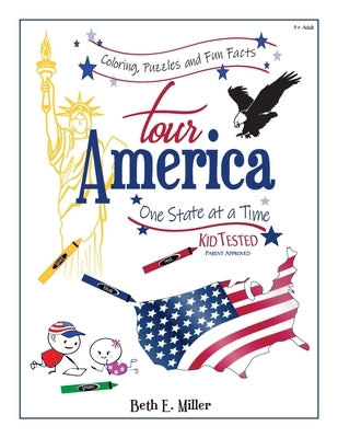 Tour America - One State at a Time by Miller, Beth E.