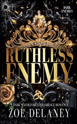 Ruthless Enemy by Delaney, Zoe