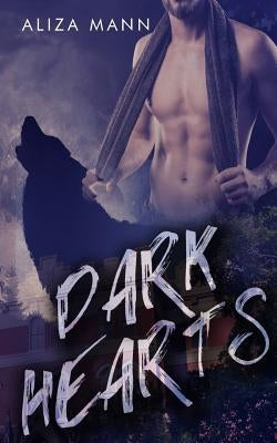Dark Hearts by Mann, Aliza