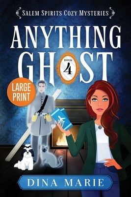 Anything Ghost: Large Print by Marie, Dina