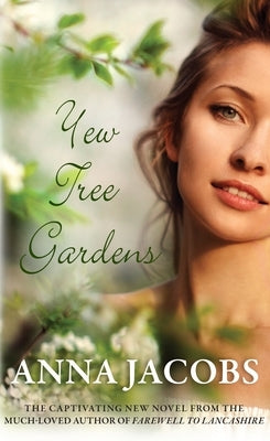 Yew Tree Gardens by Jacobs, Anna