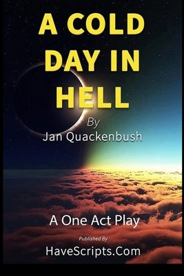 A Cold Day in Hell by Quackenbush, Jan