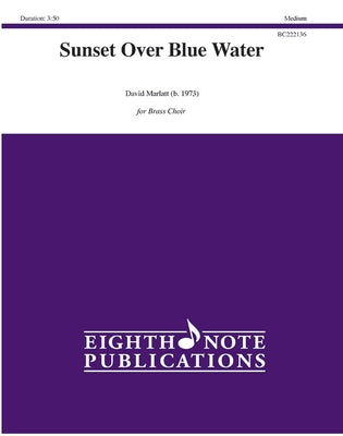 Sunset Over Blue Water: Score & Parts by Marlatt, David