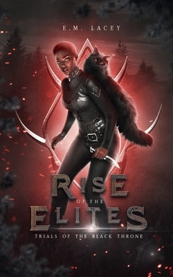 Trials of the Black Throne by Elites, Rise Of the