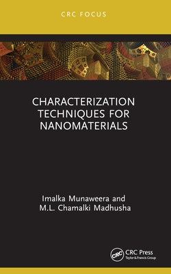Characterization Techniques for Nanomaterials by Munaweera, Imalka