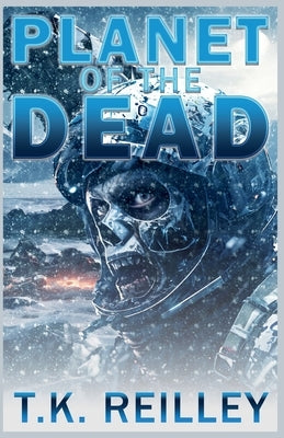 Planet of the Dead by Reilley, T. K.
