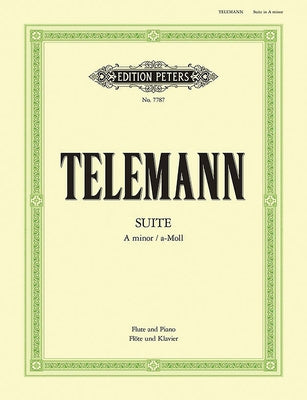 Suite in a Minor Twv 55: A2 (Edition for Flute and Piano): For Flute and Strings by Telemann, Georg Philipp