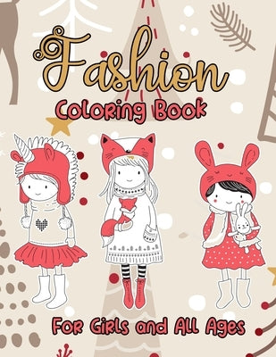 Fashion Coloring Book For Girls and All Ages: Unicorn Christmas Fun Coloring Pages For Girls and Kids With Gorgeous Beauty Fashion Style & Other Cute by Publishing, Love Shimul