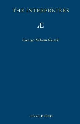 The Interpreters by Russell, George William