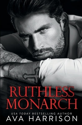 Ruthless Monarch by Harrison, Ava
