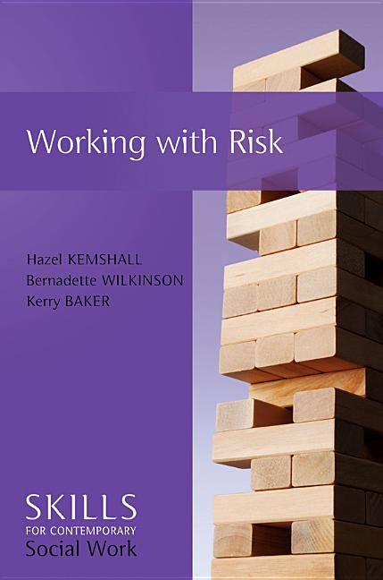 Working with Risk by Kemshall, Hazel