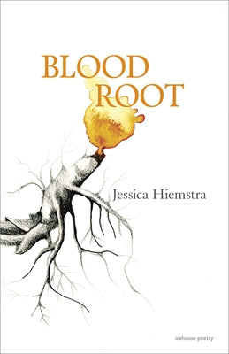 Blood Root by Hiemstra, Jessica