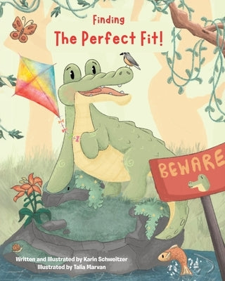 Finding the Perfect Fit! by Schweitzer, Karin