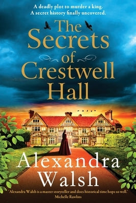 The Secrets of Crestwell Hall by Walsh, Alexandra