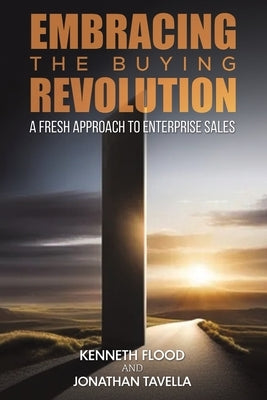 Embracing the Buying Revolution by Flood, Kenneth