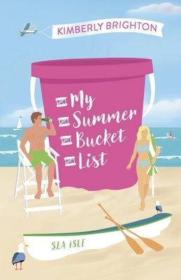My Summer Bucket List by Brighton, Kimberly