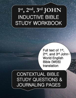 1st, 2nd, & 3rd John Inductive Bible Study Workbook: Full text of 1st, 2nd, & 3rd John with inductive bible study questions by Cloverton, Daphne