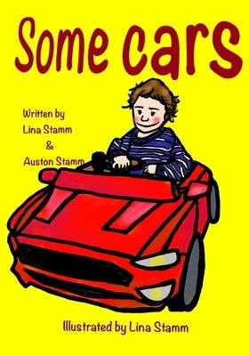 Some Cars: We Love Cars & Cars Love You by Stamm, Lina Li
