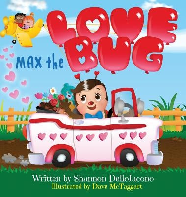 Max the Love Bug by Delloiacono, Shannon
