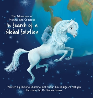 The Adventures of Maxima and Coustaud: In Search of a Global Solution by Al Nahyan, Sheikha Shamma Bint Sultan