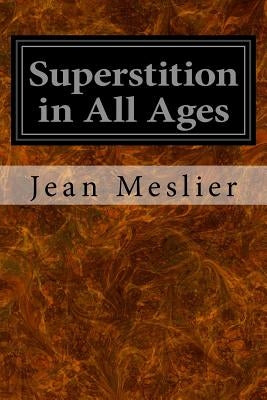 Superstition in All Ages by Voltaire