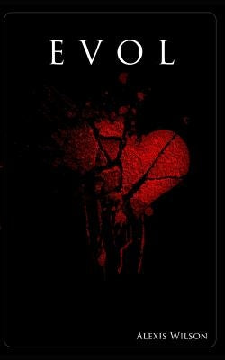 Evol by Wilson, Alexis Mari