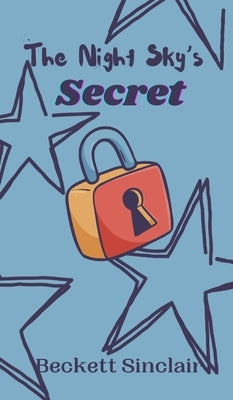 The Night Sky's Secret by Sinclair, Beckett