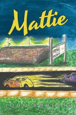 Mattie by Roberts, John