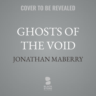 Ghosts of the Void: A Necrotek Novel by Maberry, Jonathan
