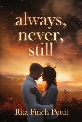 Always, Never, Still by Pettit, Rita Finch