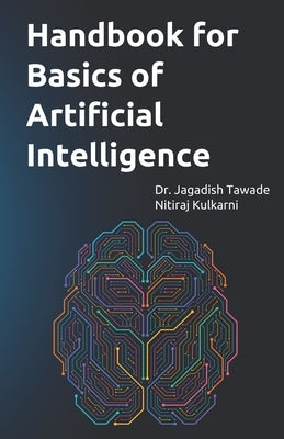 Handbook for Basics of Artificial Intelligence by Tawade, Jagadish V.