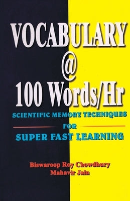 Vocabulary @ 100 Words/Hr by Chowdhury, Biswaroop Roy