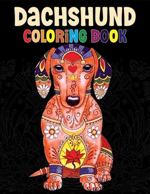 Dachshund Coloring Book: The Wiener Dog Coloring book, Beautiful Gift for Dachshund lovers: Coloring Book for all by Publishing, Sojon