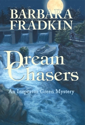 Dream Chasers by Fradkin, Barbara