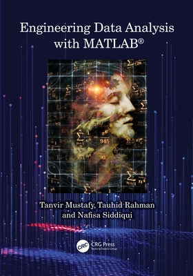 Engineering Data Analysis with Matlab(r) by Mustafy, Tanvir