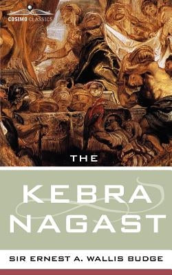 The Kebra Nagast by Budge, E. a. Wallis