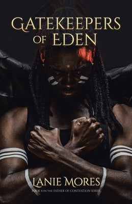 Gatekeepers of Eden by Mores, Lanie