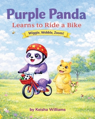 Purple Panda Learns to Ride a Bike by Williams, Keisha