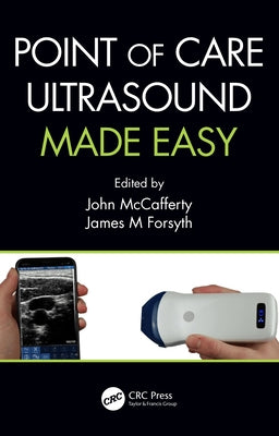 Point of Care Ultrasound Made Easy by McCafferty, John
