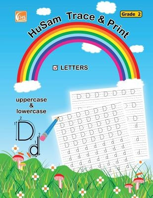 HuSam Trace and Print: LETTERS ( uppercase and lowercase ) ( Grade 2 ) ( handwriting tracing printing alphabet practice workbook ) by Network, Husam