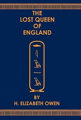 The Lost Queen of England by Owen, H. Elizabeth
