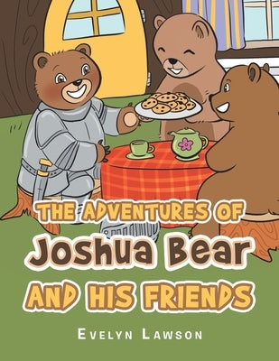 The Adventures of Joshua Bear and His Friends by Lawson, Evelyn