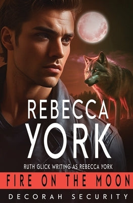 Fire on the Moon by York, Rebecca