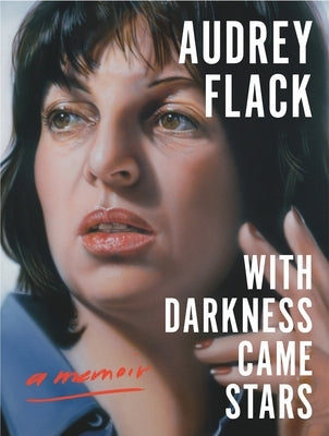 With Darkness Came Stars: A Memoir by Flack, Audrey